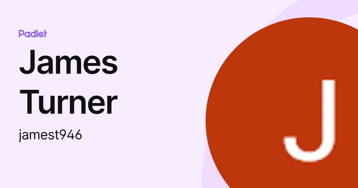 James Turner (jamest946) profile | Padlet