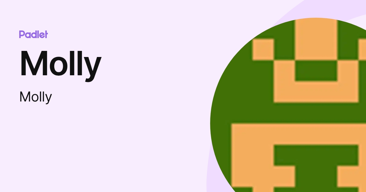 Molly (Molly) profile | Padlet
