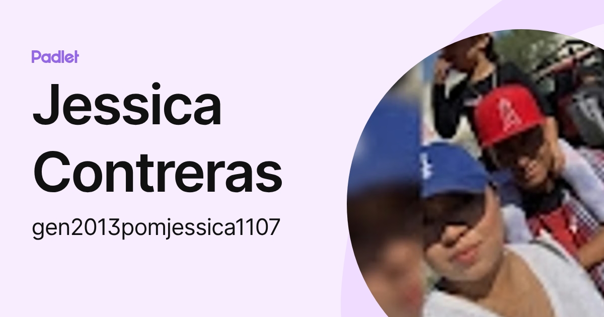 Jessica Contreras (gen2013pomjessica1107) profile | Padlet