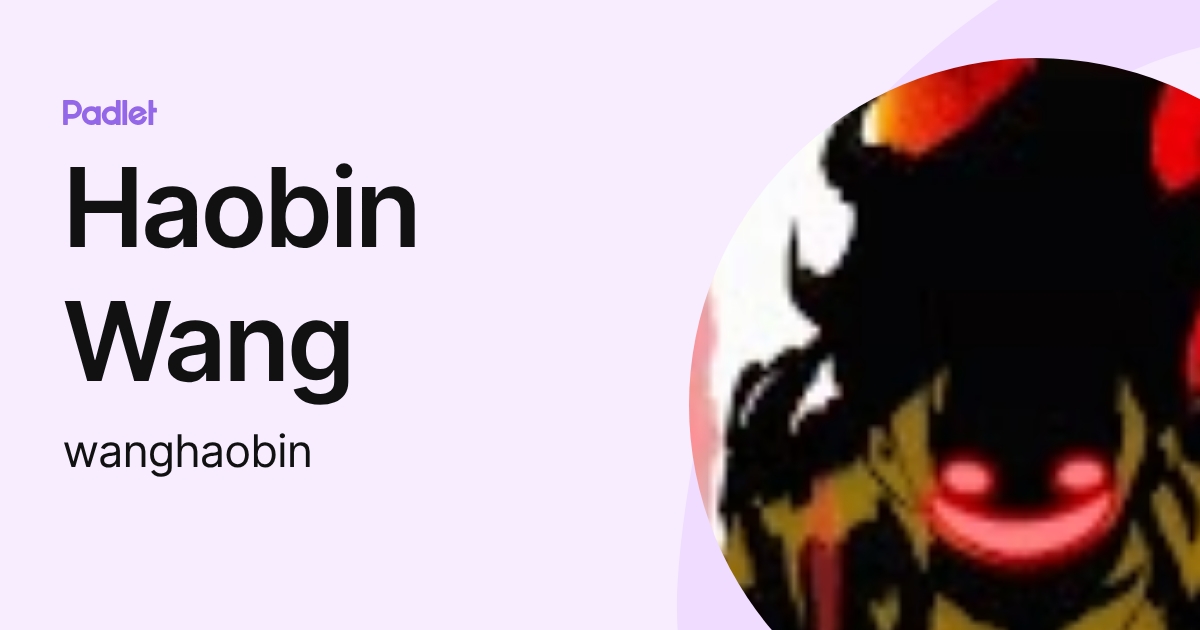 Haobin Wang (wanghaobin) profile | Padlet