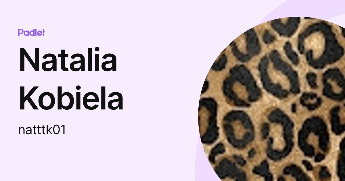 Natalia Kobiela (natttk01) profile | Padlet