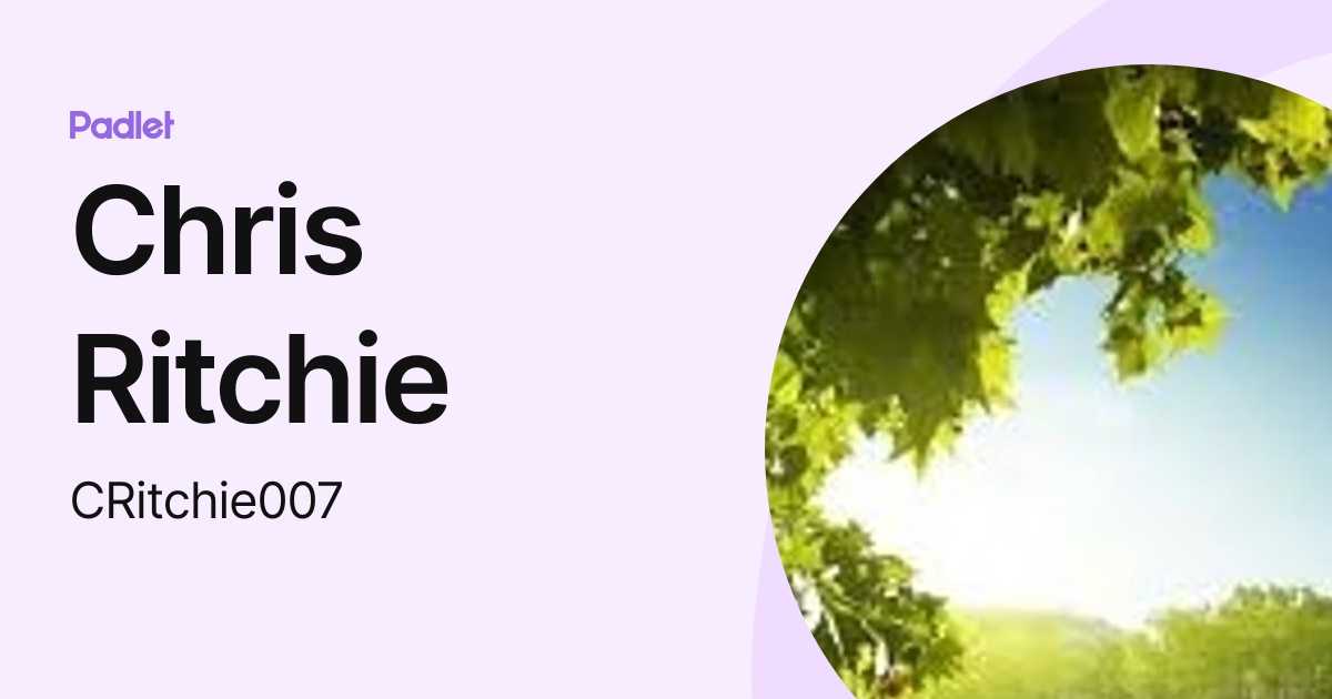 Chris Ritchie (CRitchie007) profile | Padlet