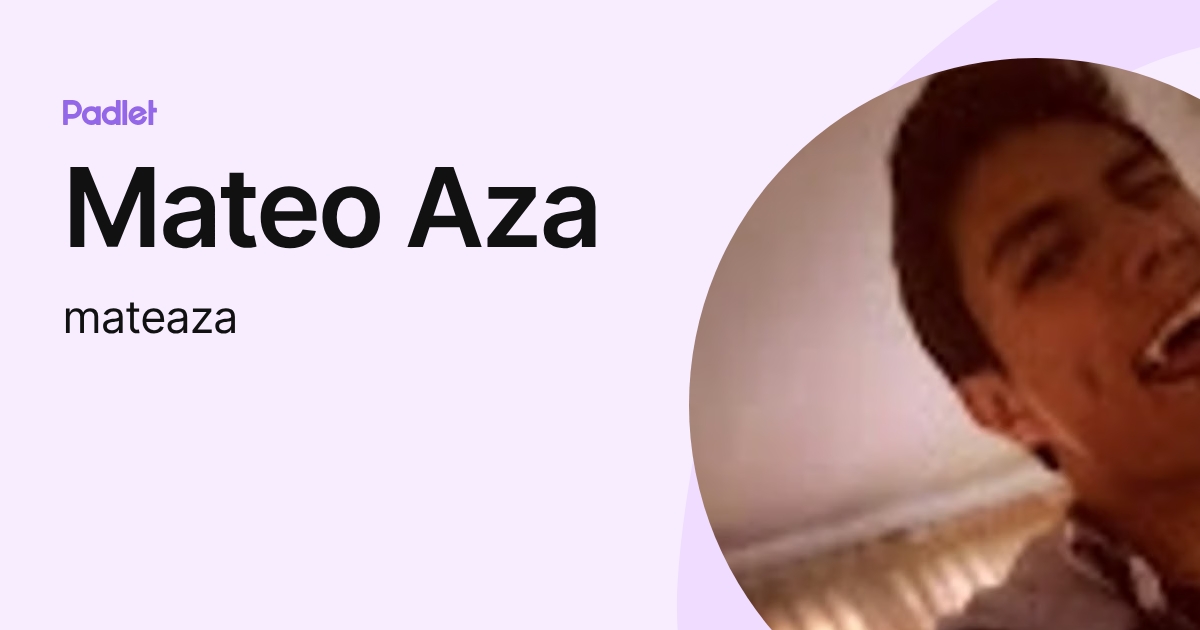 Mateo Aza (mateaza) profile | Padlet