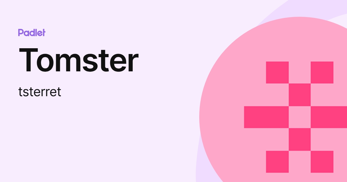 Tomster (tsterret) profile | Padlet