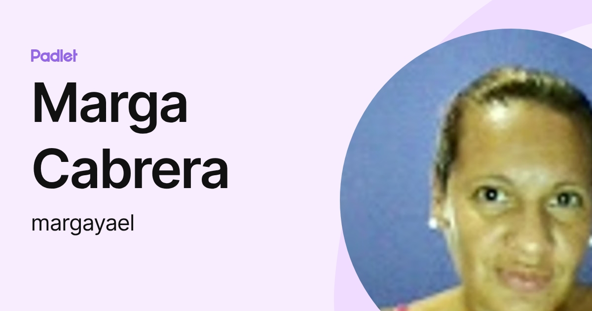 Marga Cabrera (margayael) profile | Padlet