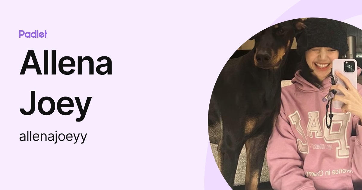 Allena Joey (allenajoeyy) profile | Padlet