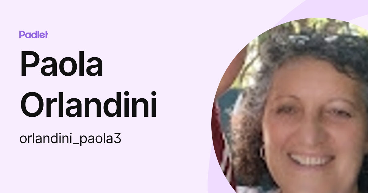 Paola Orlandini (orlandini_paola3) profile | Padlet