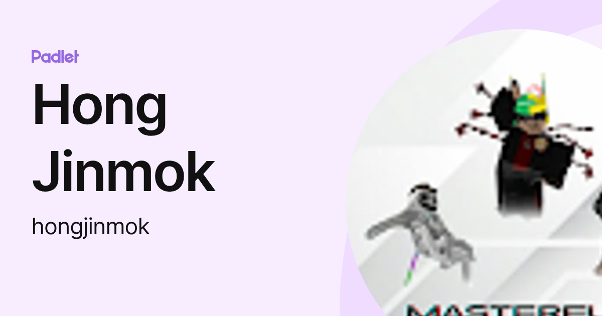 Hong Jinmok (hongjinmok) profile | Padlet