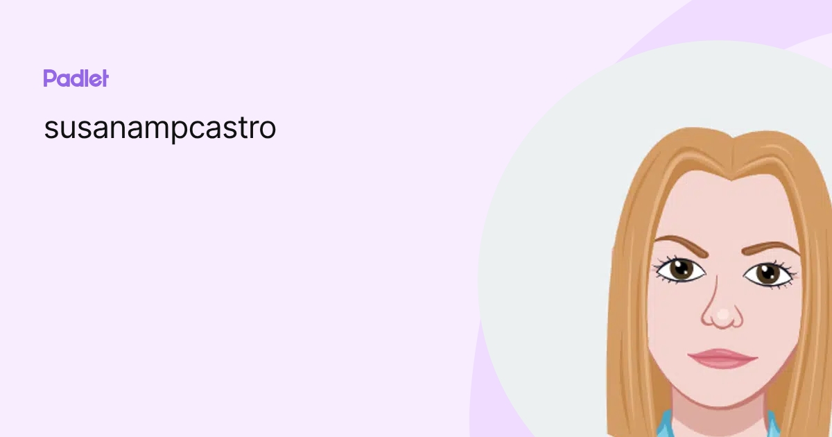 susanampcastro profile | Padlet