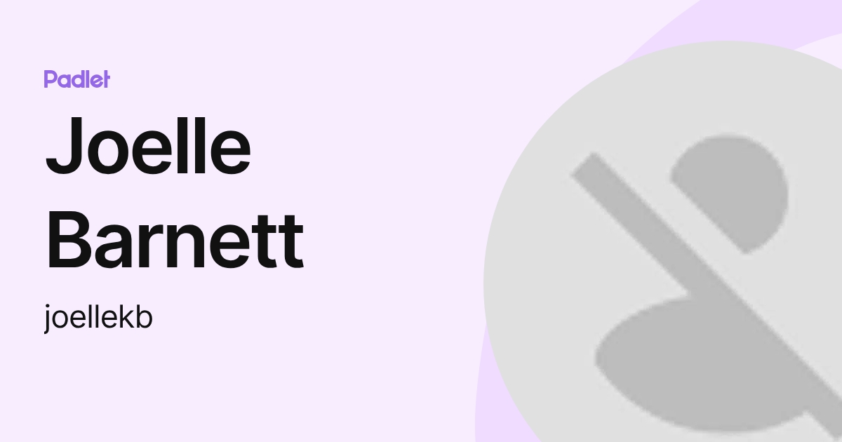 Joelle Barnett (joellekb) profile | Padlet