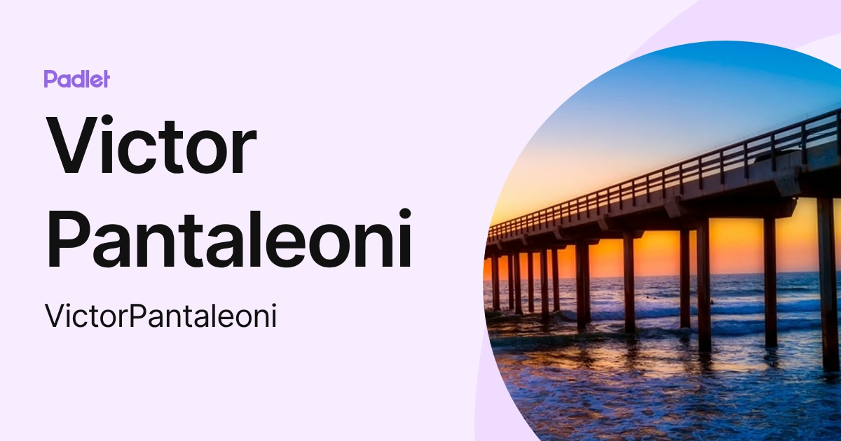 Victor Pantaleoni (VictorPantaleoni) profile | Padlet