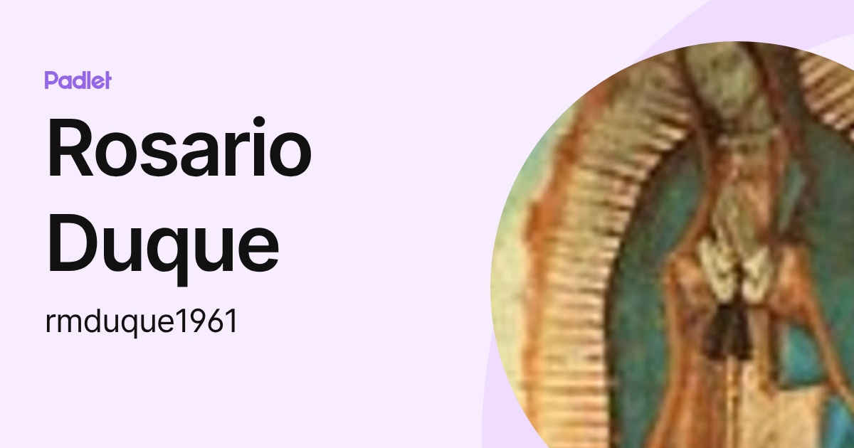 Rosario Duque (rmduque1961) profile | Padlet