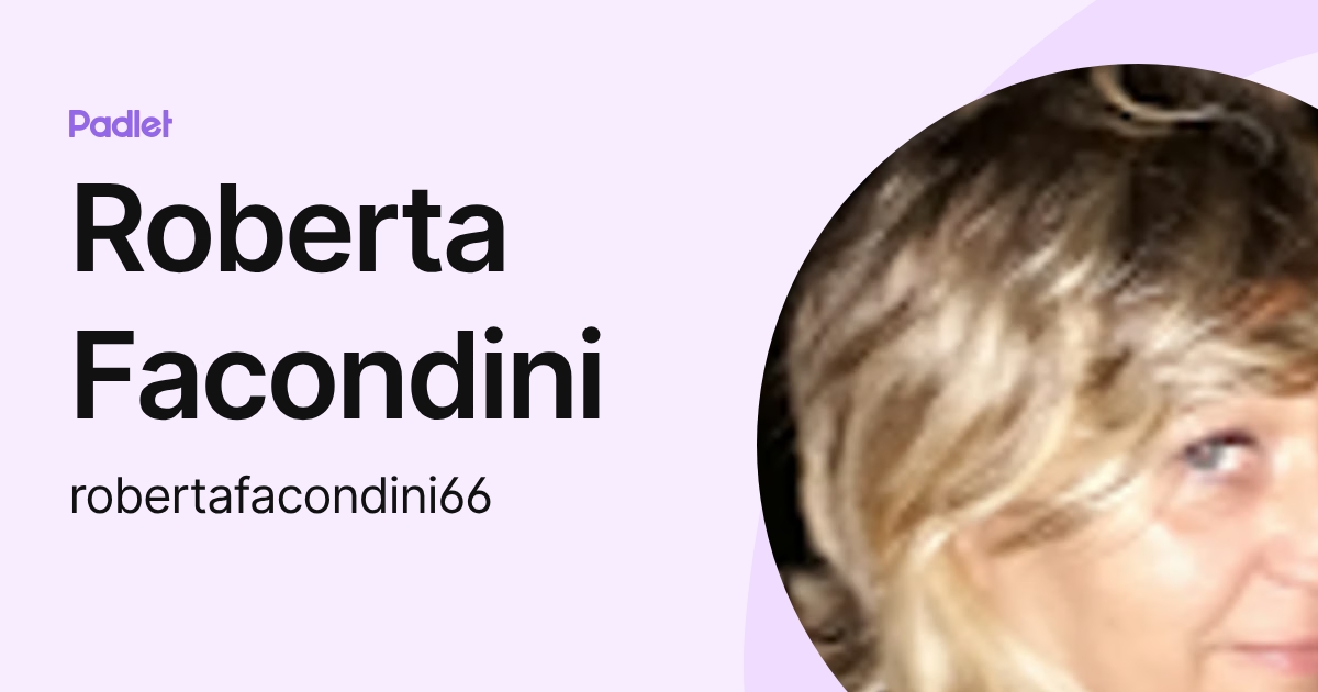 Roberta Facondini (robertafacondini66) profile | Padlet