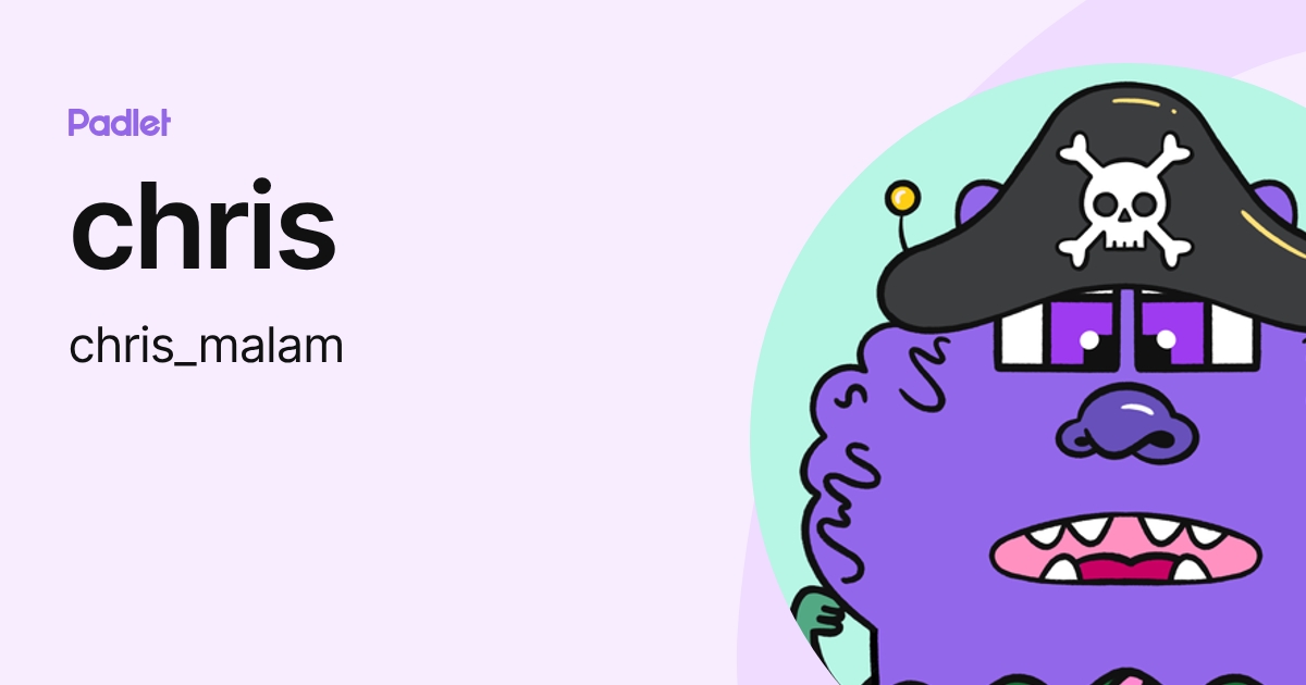chris (chris_malam) profile | Padlet