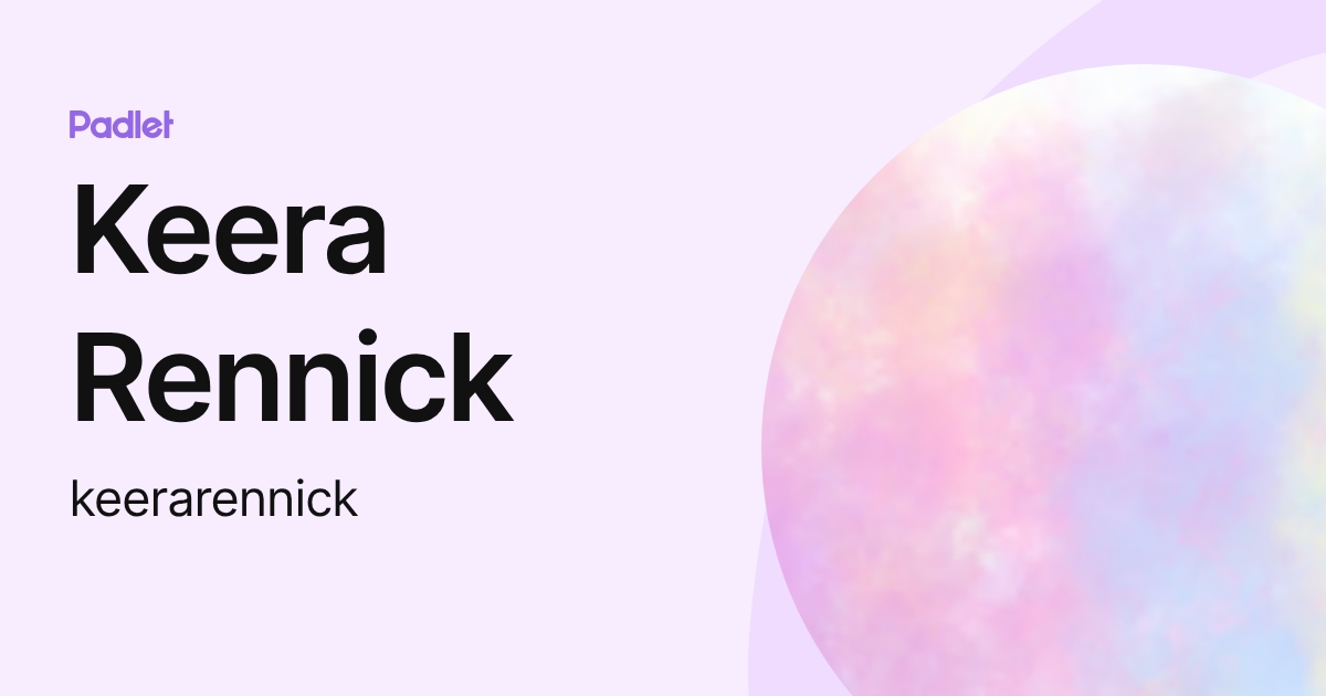 Keir Rennick Keera Rennick (keerarennick) profile | Padlet