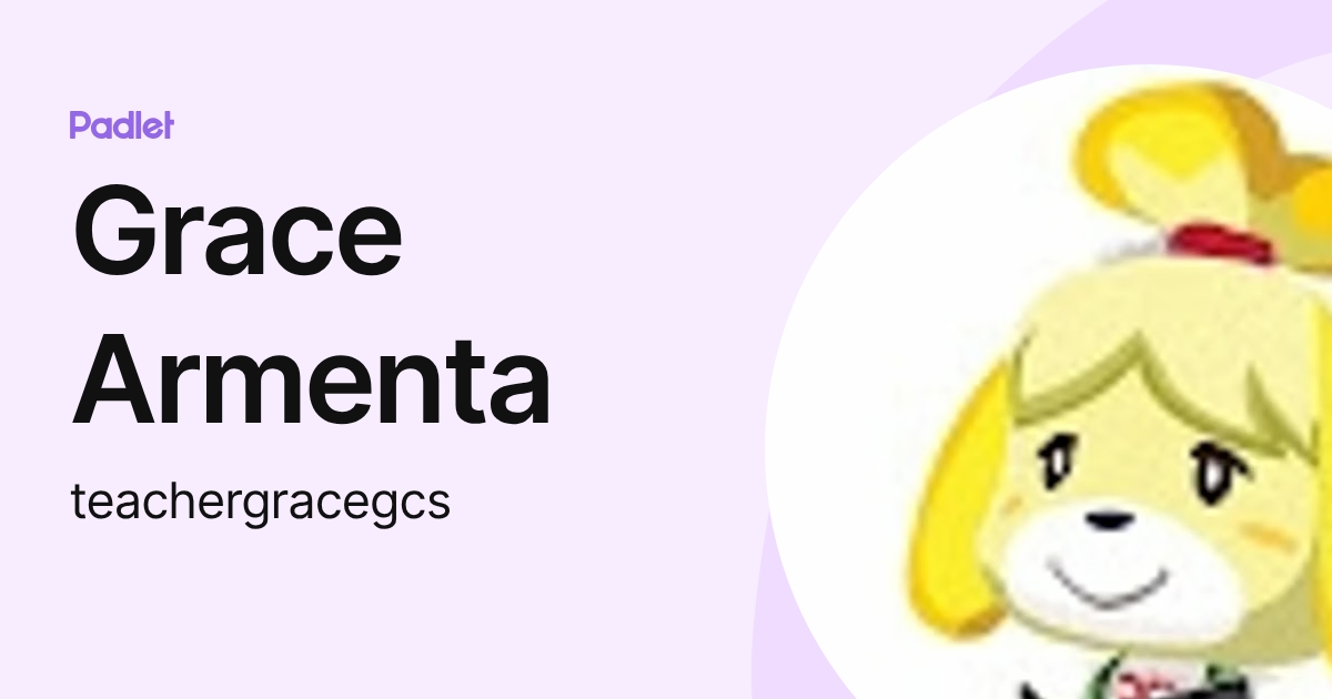 Grace Armenta (teachergracegcs) profile | Padlet