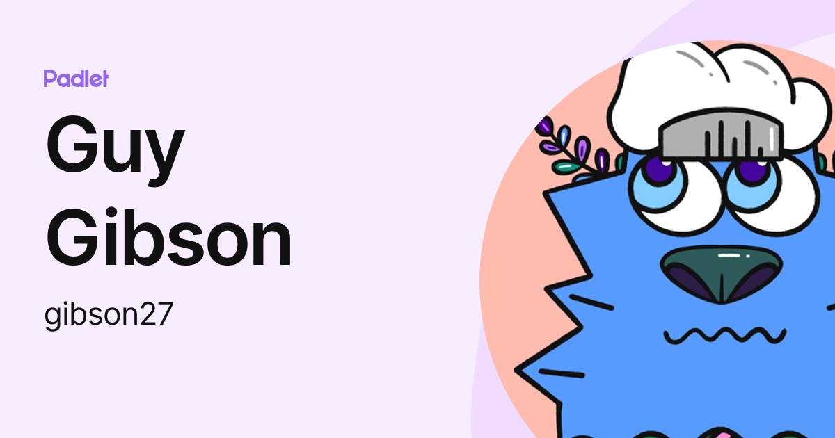 Guy Gibson (gibson27) profile | Padlet