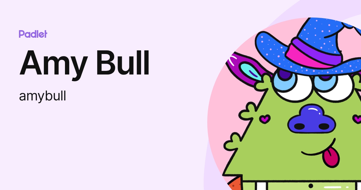 Amy Bull (amybull) profile | Padlet