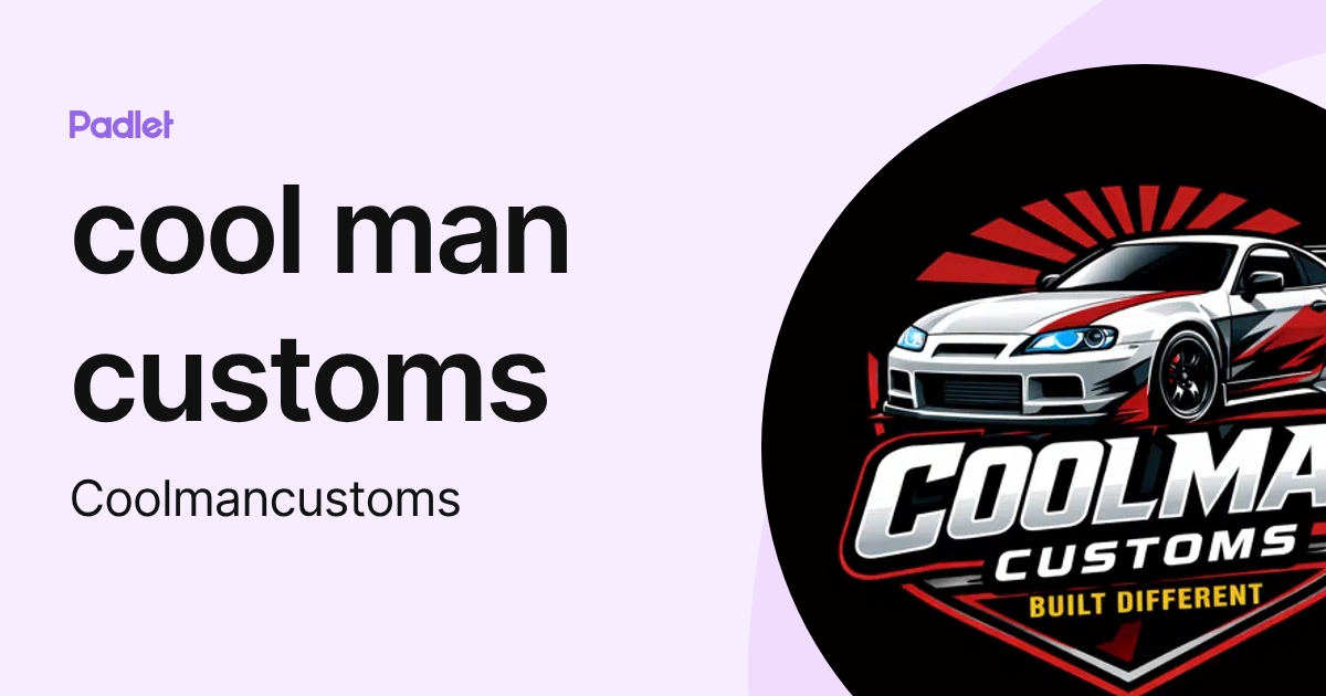 cool man customs (Coolmancustoms) profile | Padlet
