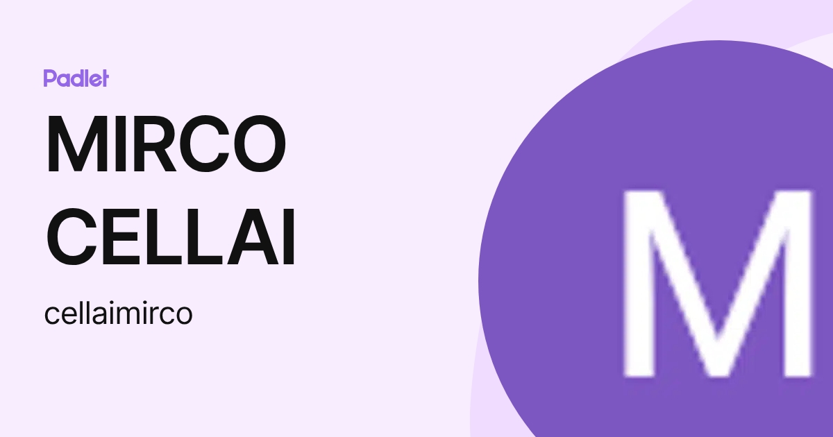 MIRCO CELLAI (cellaimirco) profile | Padlet