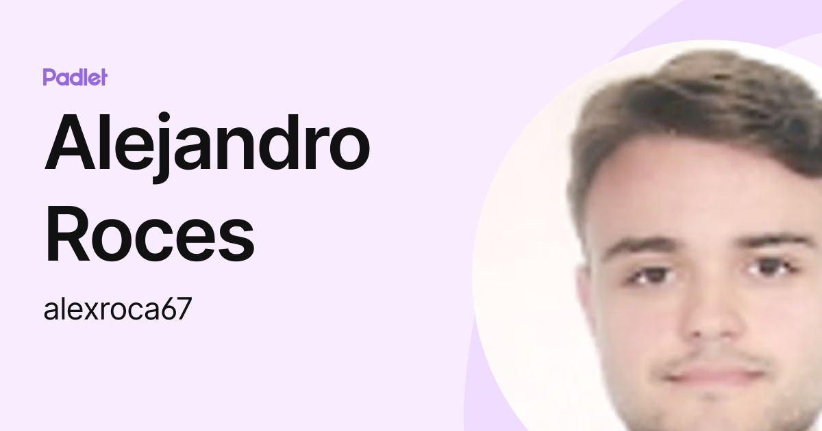 Alejandro Roces (alexroca67) profile | Padlet