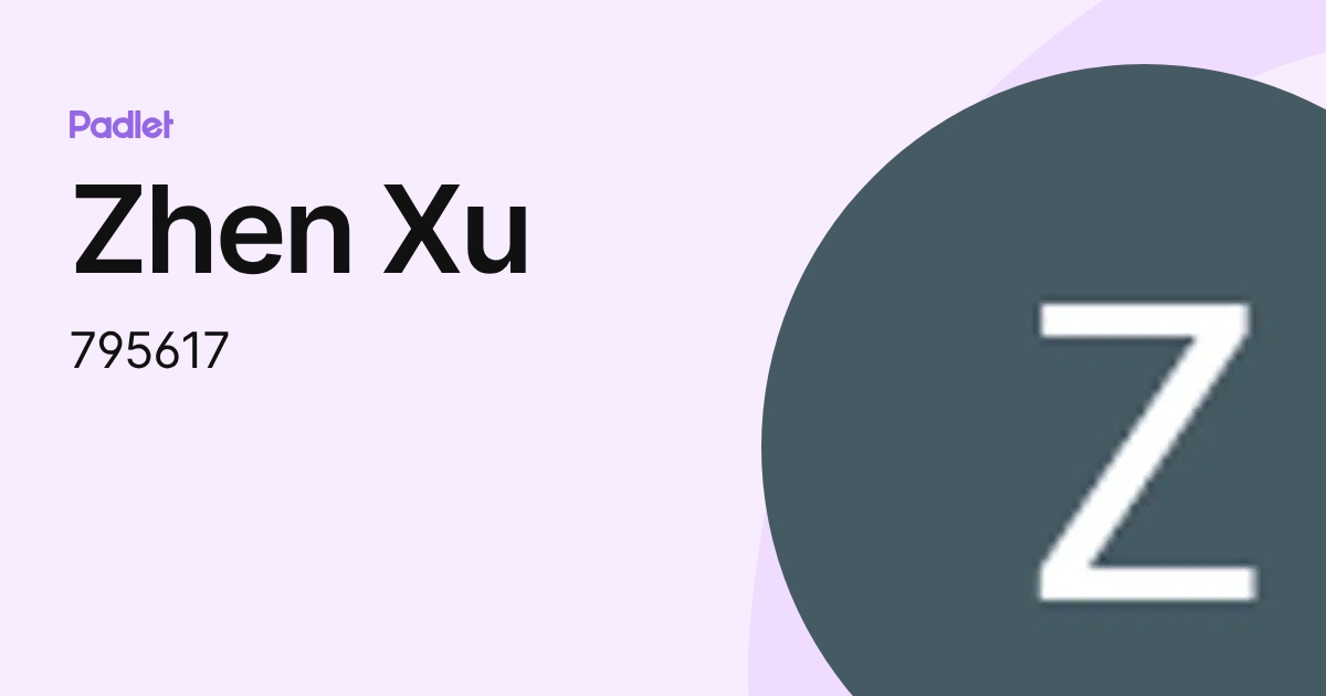 Zhen Xu (795617) profile | Padlet