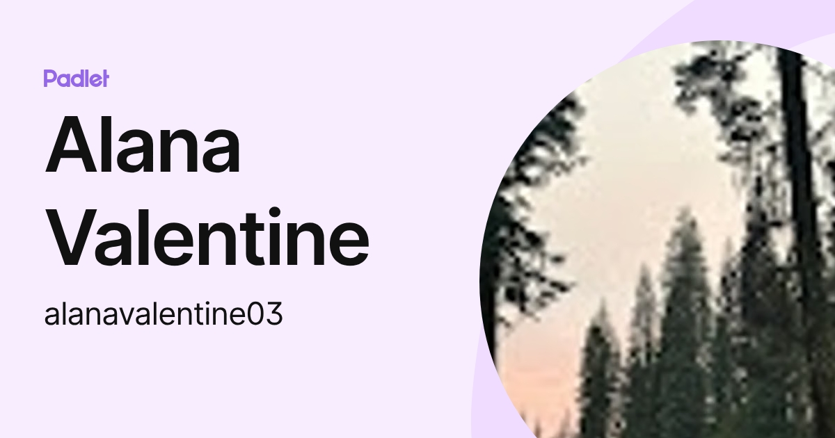Alana Valentine (alanavalentine03) profile | Padlet