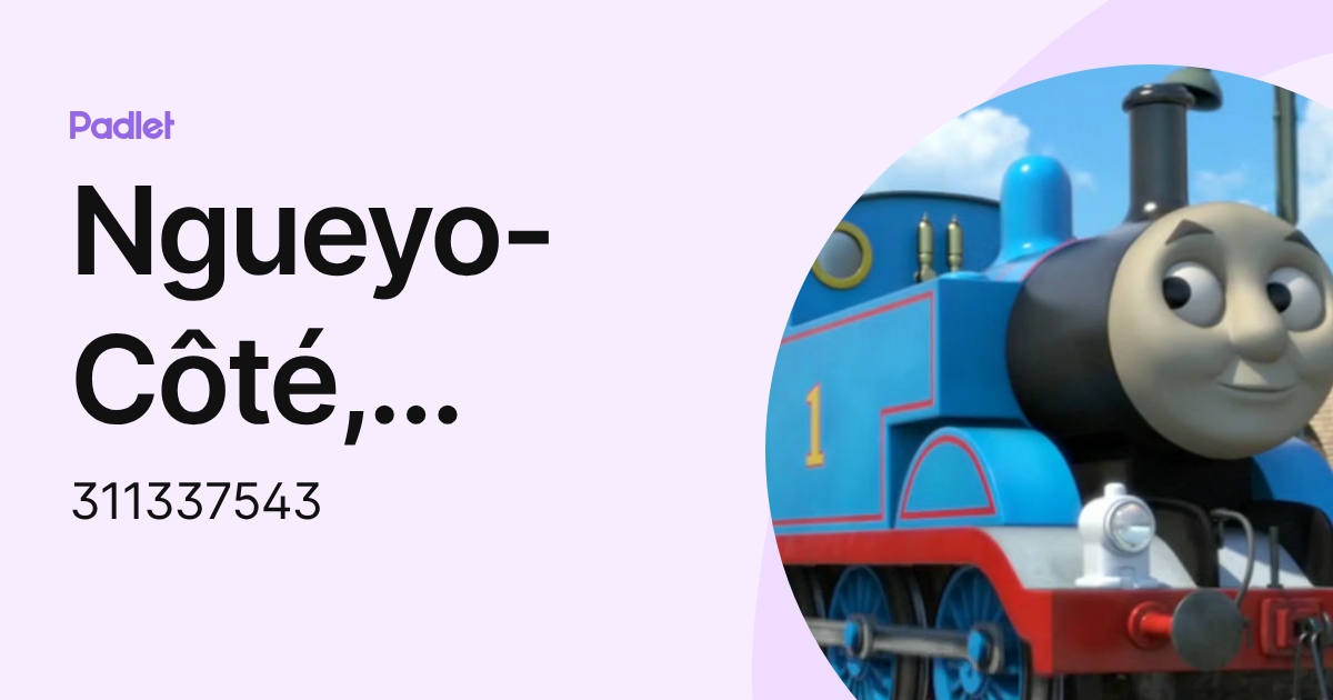 Ngueyo-Côté, Thomas (311337543) profile | Padlet