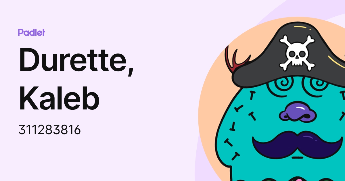 Durette, Kaleb (311283816) profile | Padlet