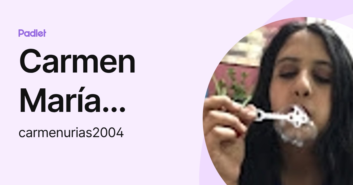 Carmen María Urías González (carmenurias2004) profile | Padlet