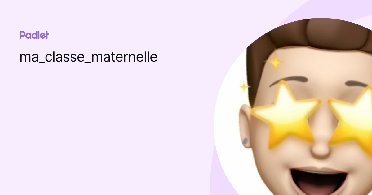 ma_classe_maternelle profile | Padlet