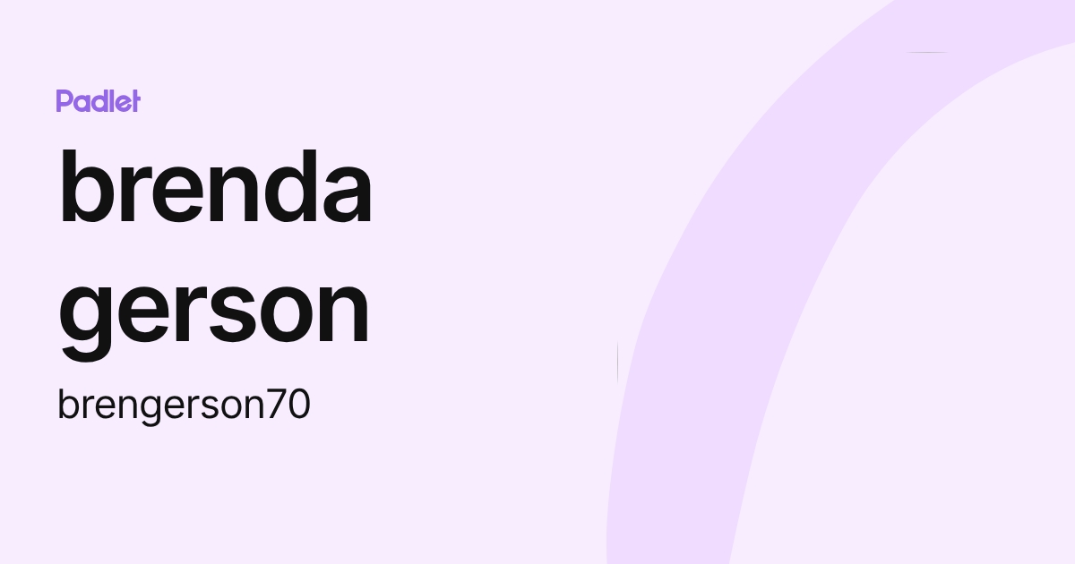 brenda gerson (brengerson70) profile | Padlet