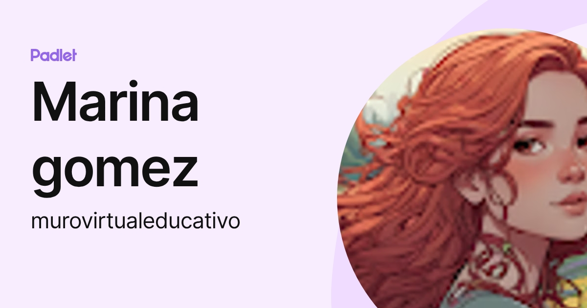 Marina gomez (murovirtualeducativo) profile | Padlet