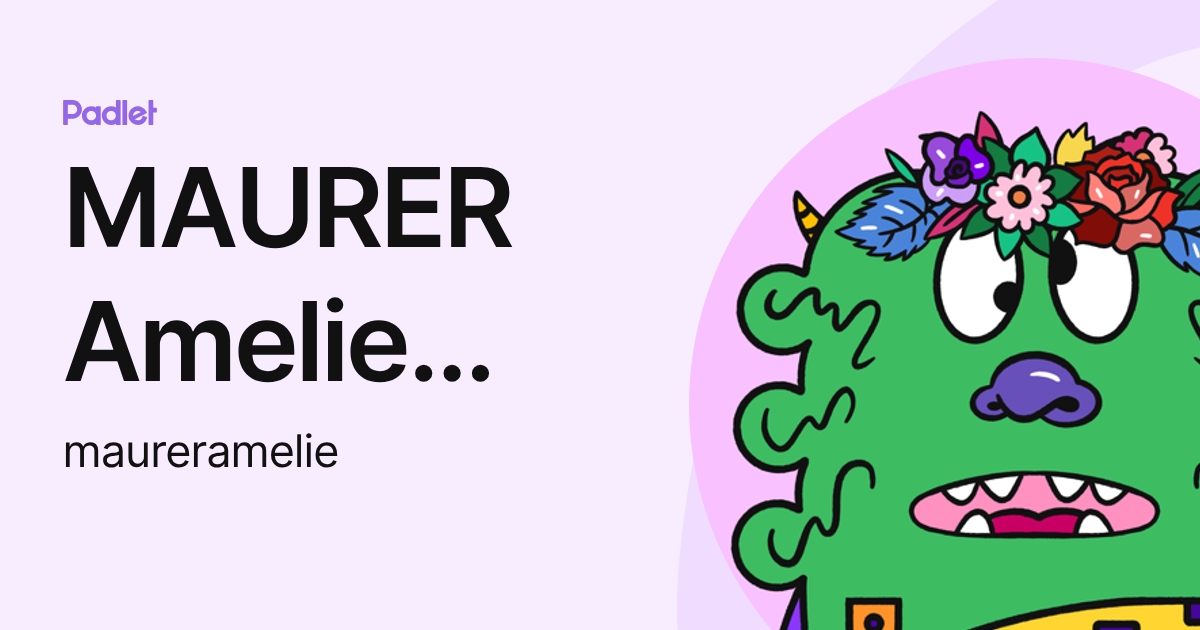MAURER Amelie (Professeur) (maureramelie) profile | Padlet