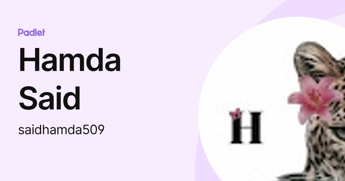 Said Hamda Hamda Said (saidhamda509) profile | Padlet