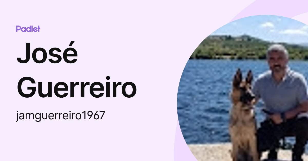 José Guerreiro (jamguerreiro1967) profile | Padlet