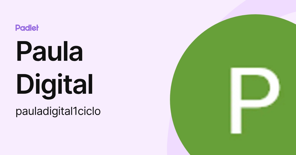 Paula Digital (pauladigital1ciclo) profile | Padlet