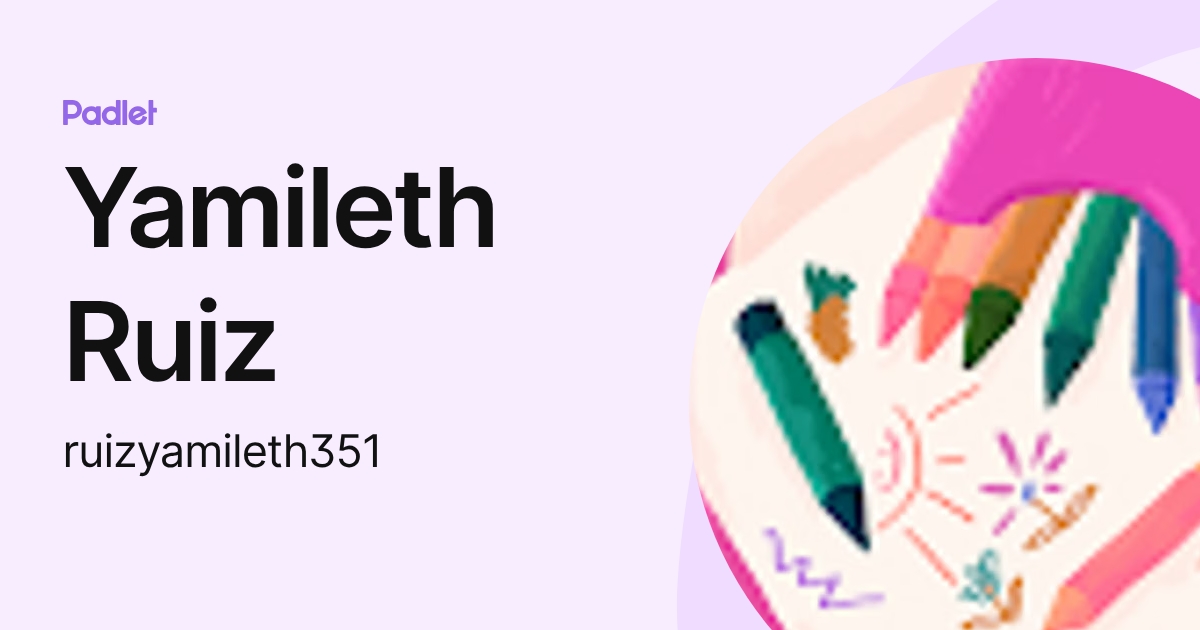 Yamileth Ruiz (ruizyamileth351) profile | Padlet