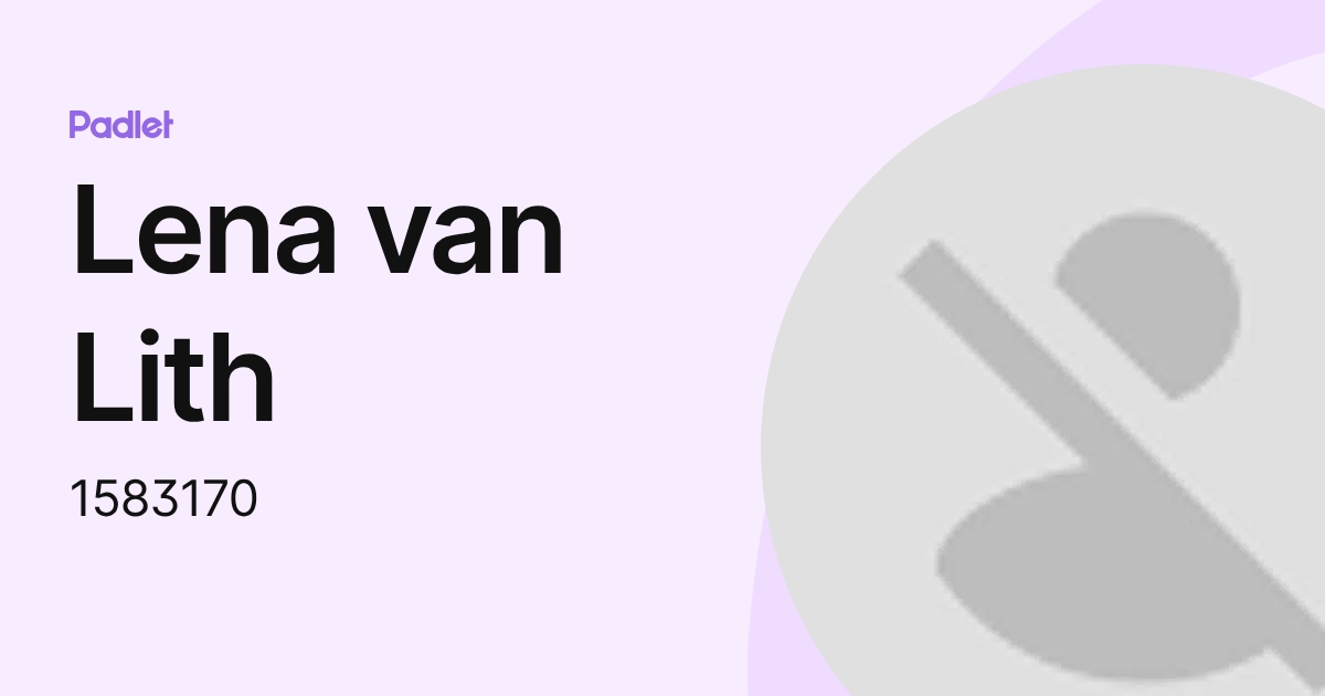 Lena van Lith (1583170) profile | Padlet