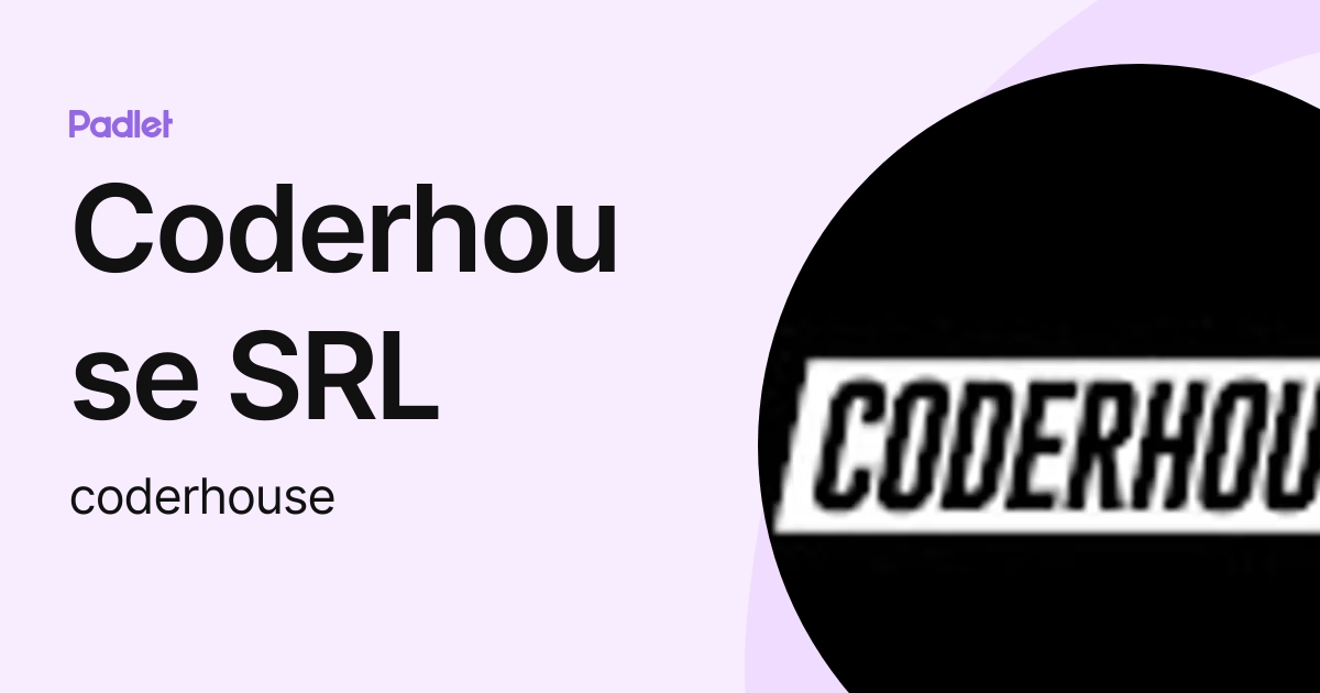 Coderhouse SRL coderhouse Profile Padlet Coderhouse srl coderhouse profile padlet