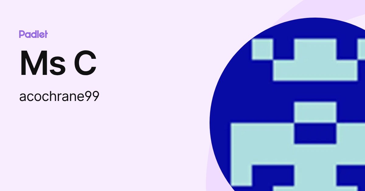 Ms C (acochrane99) profile | Padlet