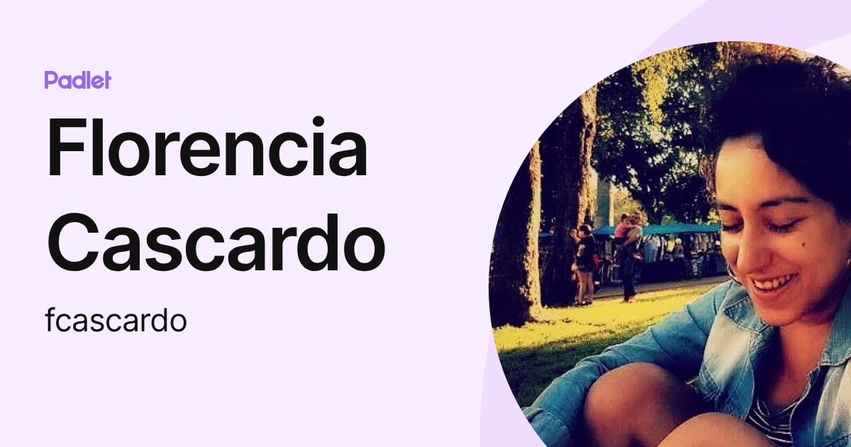 Florencia Cascardo (fcascardo) profile | Padlet