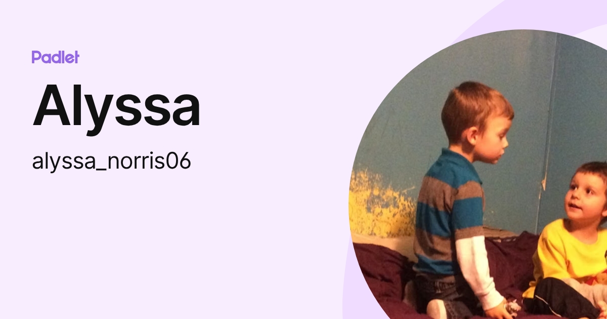 Alyssa (alyssa_norris06) profile | Padlet