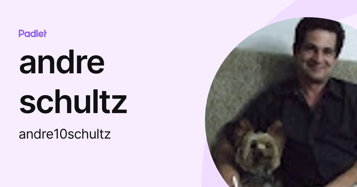 andre schultz (andre10schultz) profile | Padlet
