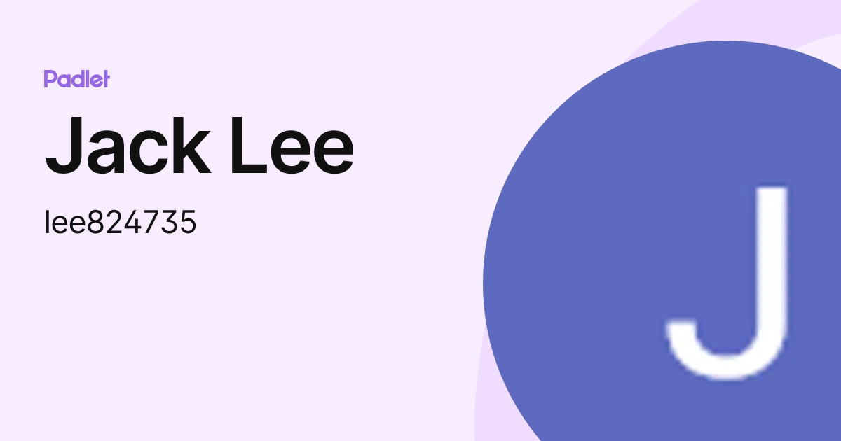 Jack Lee (lee824735) profile | Padlet