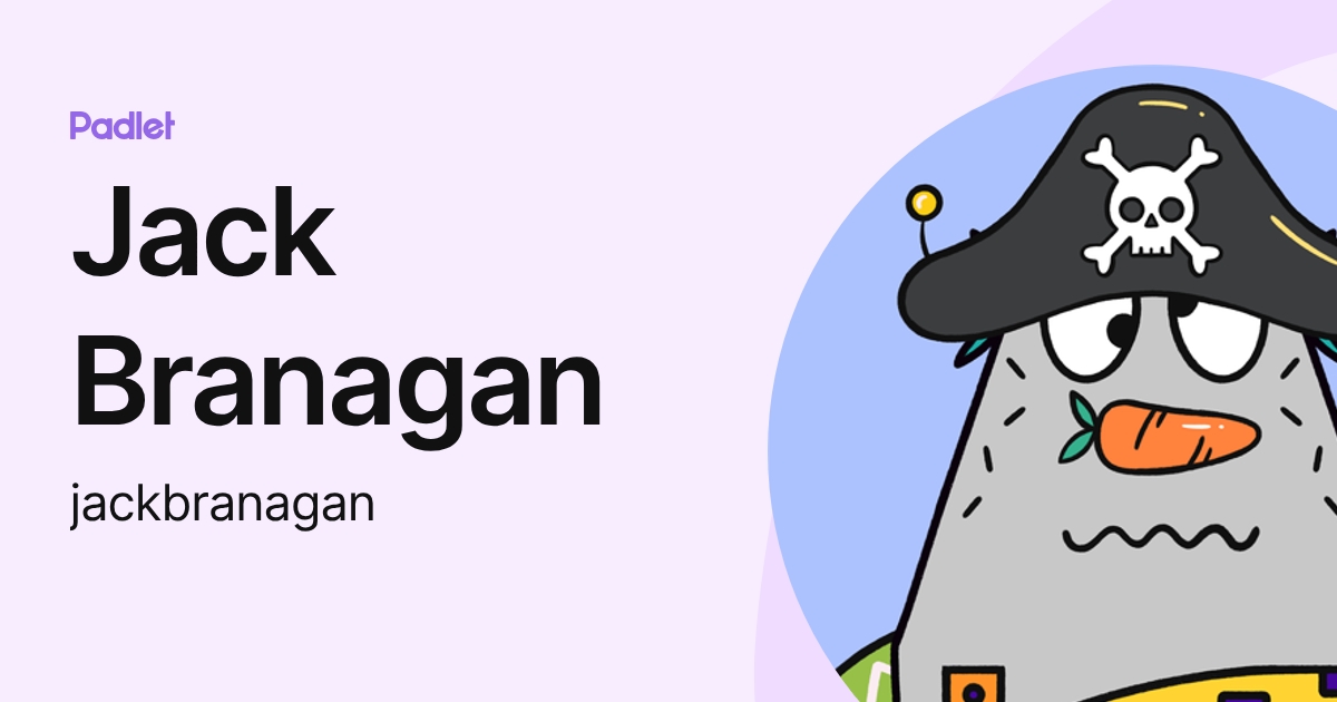 Jack Branagan (jackbranagan) profile | Padlet
