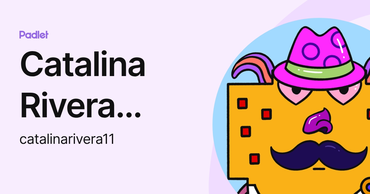 Catalina Rivera Davila (catalinarivera11) profile | Padlet