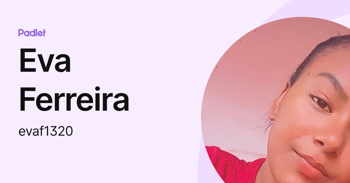 Eva Ferreira (evaf1320) profile | Padlet