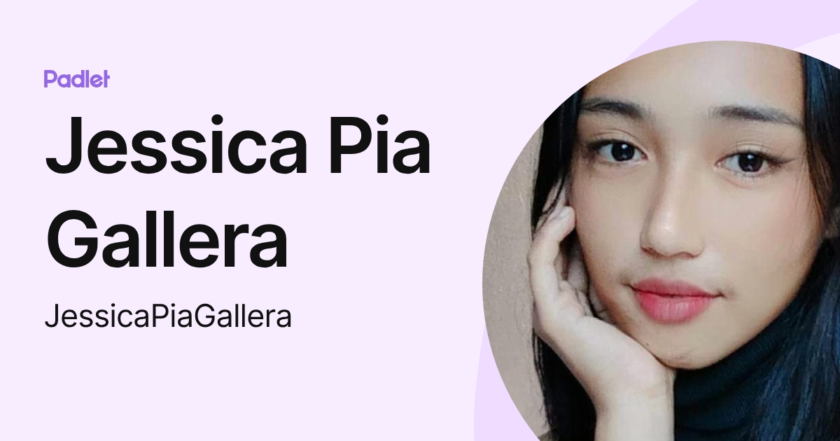 Jessica Pia Gallera (JessicaPiaGallera) profile | Padlet