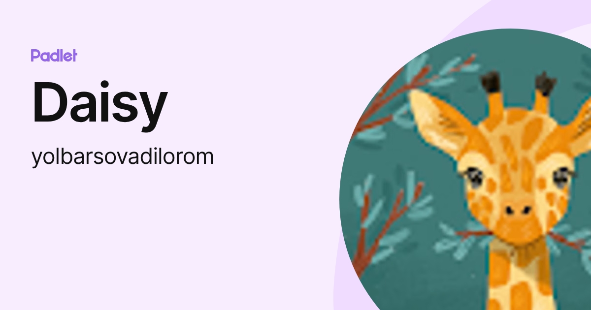 Daisy (yolbarsovadilorom) profile | Padlet